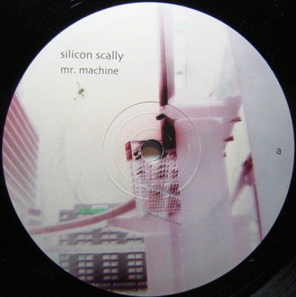 Silicon Scally – Mr. Machine (2x12", SCSI-AV, 2002) Back Cover