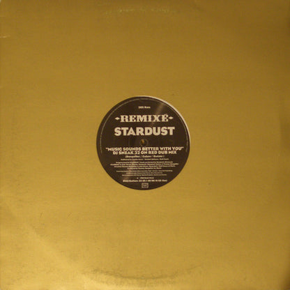 Stardust : Music Sounds Better With You (Remixé) (2x12")