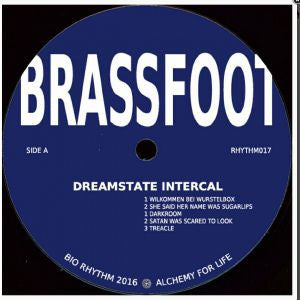 Brassfoot : Dreamstate Intercal (12")