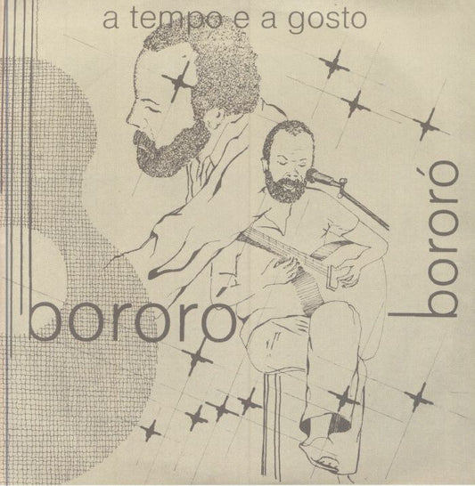 Bororó - A Tempo E A Gosto (7")