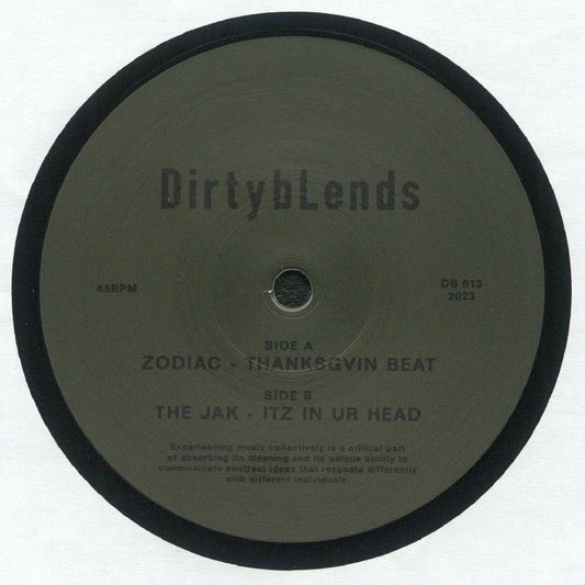 Zodiac / The Jak - Thanksgvin Beat / Itz In Ur Head (12")