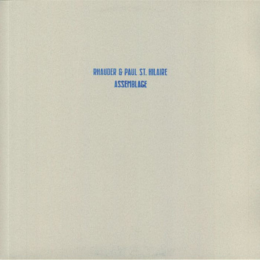 Rhauder & Paul St. Hilaire - Assemblage (3x12") (Clear Blue Smoke)