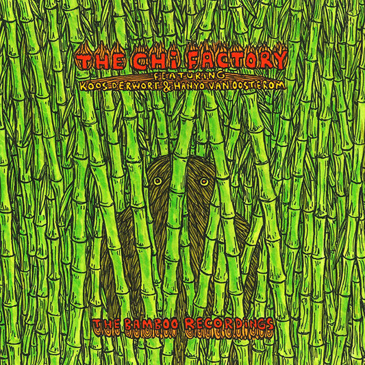 The Chi Factory Featuring Jacobus Derwort & Hanyo van Oosterom : The Bamboo Recordings  (LP, Album, Mixed)