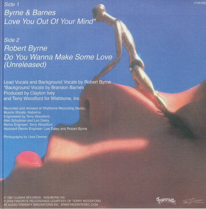 Byrne & Barnes - Love You Out Of Your Mind (7")