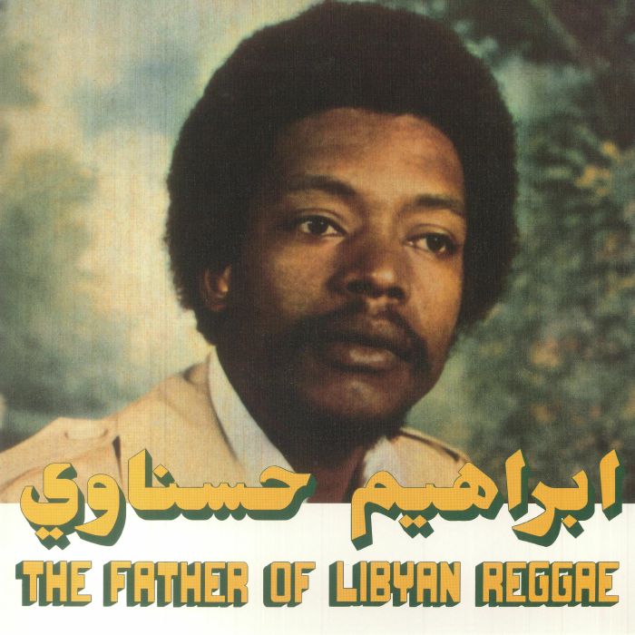 Ibrahim Hesnawi = ابراهيم حسناوي - The Father Of Libyan Reggae = رائد الريجى الليبى (LP)