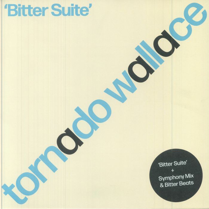Tornado Wallace - Bitter Suite (12")