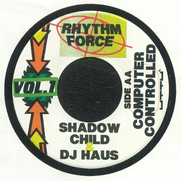 Shadow Child DJ Haus – Rhythm Force Vol 1 (7", Unknown To The Unknown, 2024) Front Cover