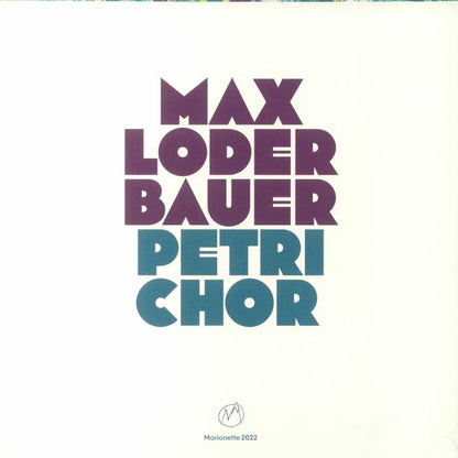 Max Loderbauer – Petrichor (LP, 180g, Marionette, 2022) Back Cover