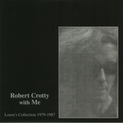 Robert Crotty Loren Connors – Robert Crotty With Me (Loren's Collection 1979-1987) (LP+CD, Family Vineyard, 2017) Front Cover