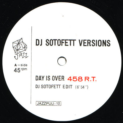 Day Is Over / Mike Koskinen : DJ Sotofett Versions - 458 R.T. / 60 Winslow (12")