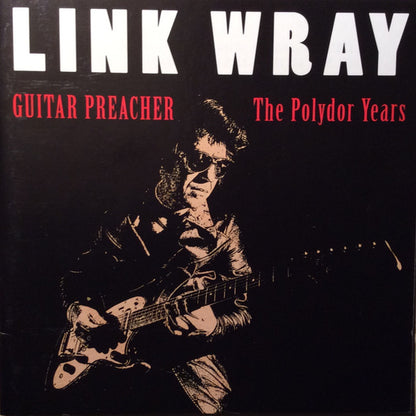 Link Wray : Guitar Preacher (The Polydor Years) (2xCD, Comp, Sli)