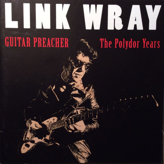 Link Wray : Guitar Preacher (The Polydor Years) (2xCD, Comp, Sli)