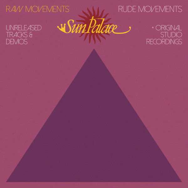 Sun Palace – Raw Movements / Rude Movements (2xLP, BBE, 2016) Front Cover