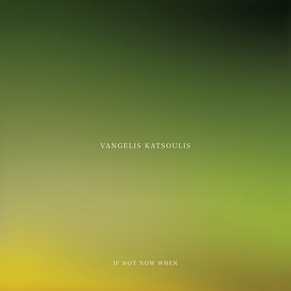 Vangelis Katsoulis : If Not Now When (LP, Album)