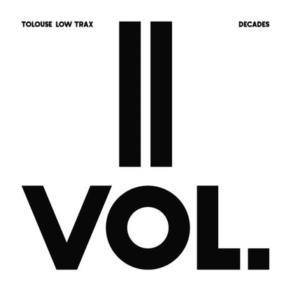 Tolouse Low Trax : Decades Vol.II (12")