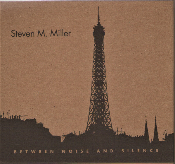 Steven M. Miller – Between Noise And Silence (7xCD+DVD+Box Set, Innova Recordings, 2015) Front Cover