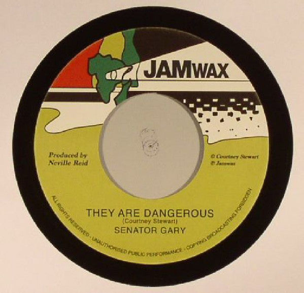 Senator Gary : They Are Dangerous (7", RE)