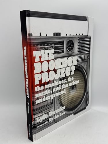 Lyle Owerko - The Boombox Project: The Machines, the Music, and the Urban Underground (Book, Abrams Image) Front Cover