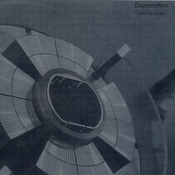 Dopplereffekt – Calabi Yau Space (2x12", Rephlex, 2007) Front Cover