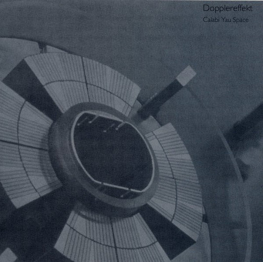 Dopplereffekt – Calabi Yau Space (2x12", Rephlex, 2007) Front Cover