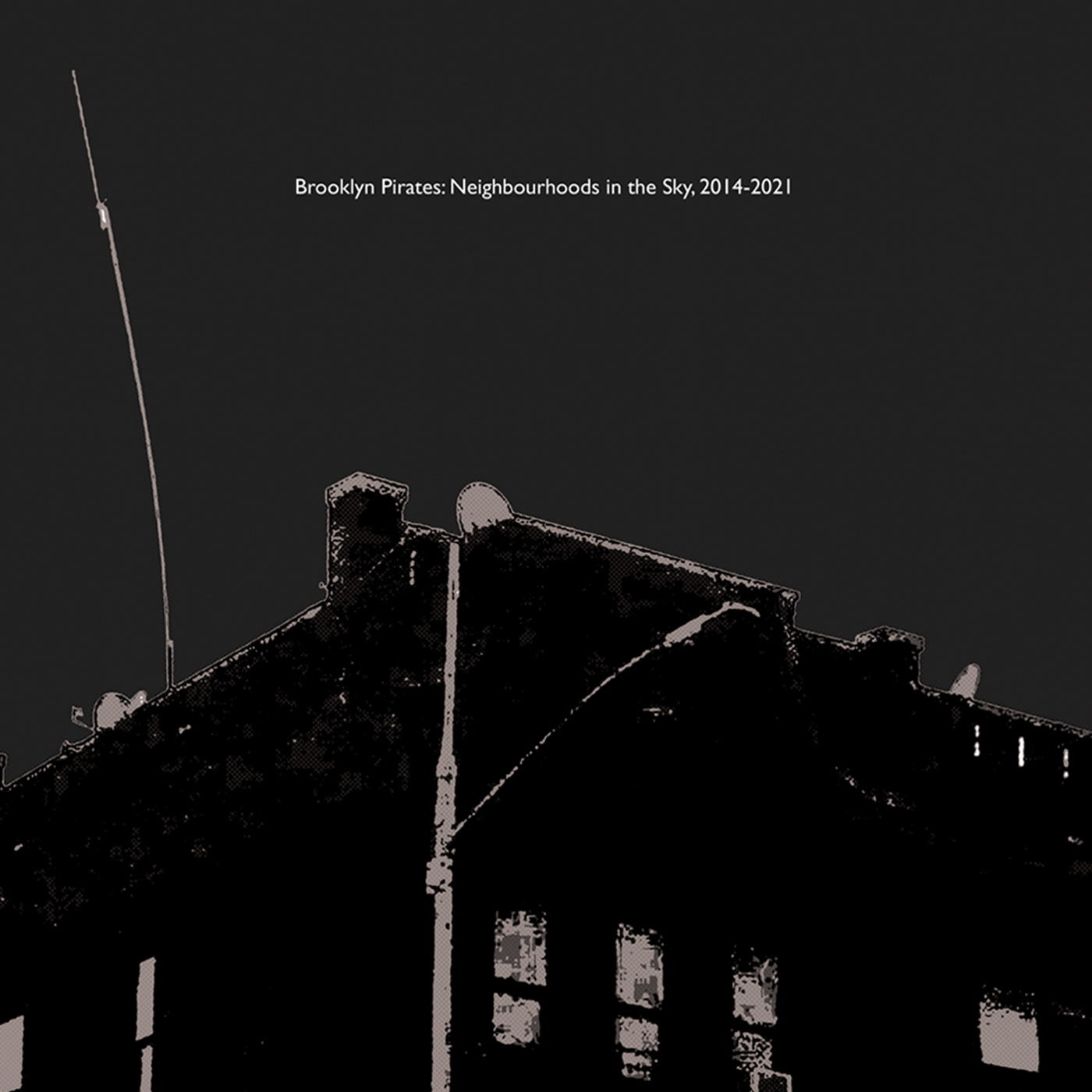 David Goren – Brooklyn Pirates: Neighbourhoods In The Sky, 2014–2021 (LP, Death Is Not The End, 2025) Front Cover