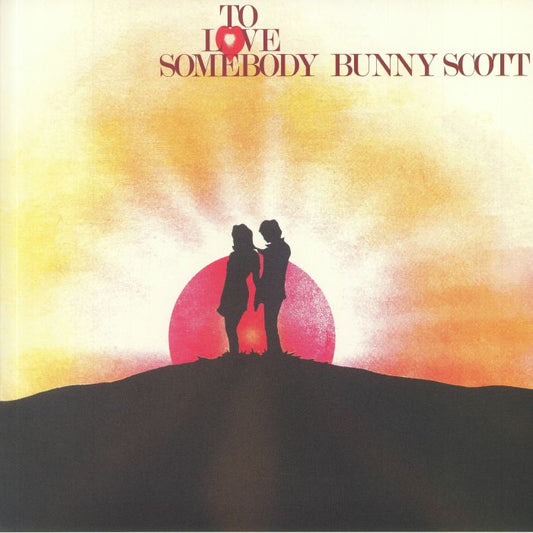 Bunny Scott - To Love Somebody (LP)