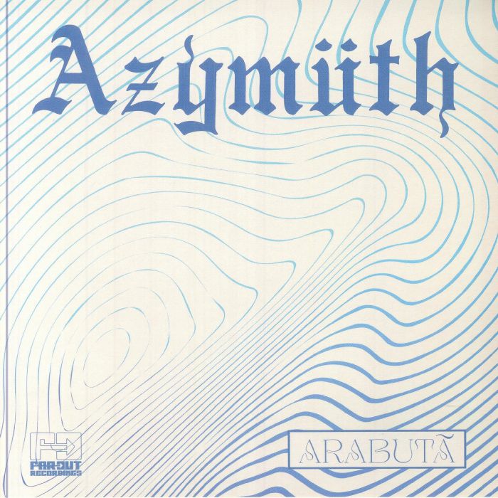 Azymuth – Arabutã (7", Far Out Recordings, 2024) Front Cover