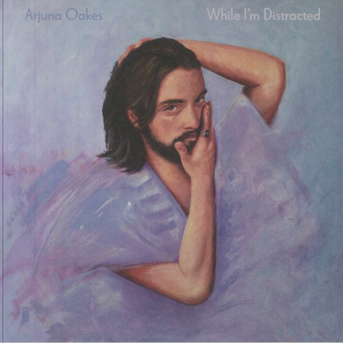 Arjuna Oakes – While I'm Distracted (LP, Albert's Favourites, 2025) Front Cover