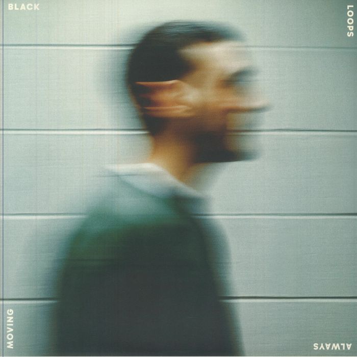 Black Loops - Always Moving (2xLP)