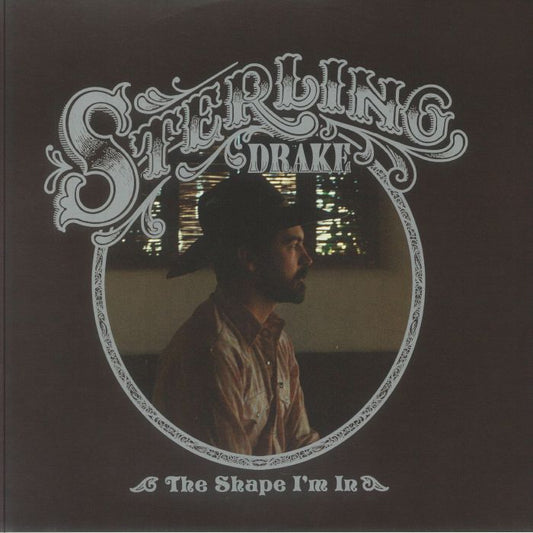 Sterling Drake - The Shape I’m In (LP) (Clear)