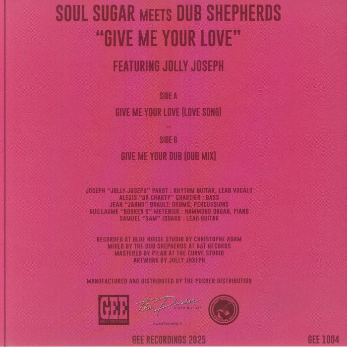 Soul Sugar Dub Shepherds – Give Me Your Love (7", Gee Recordings, 2025) Back Cover