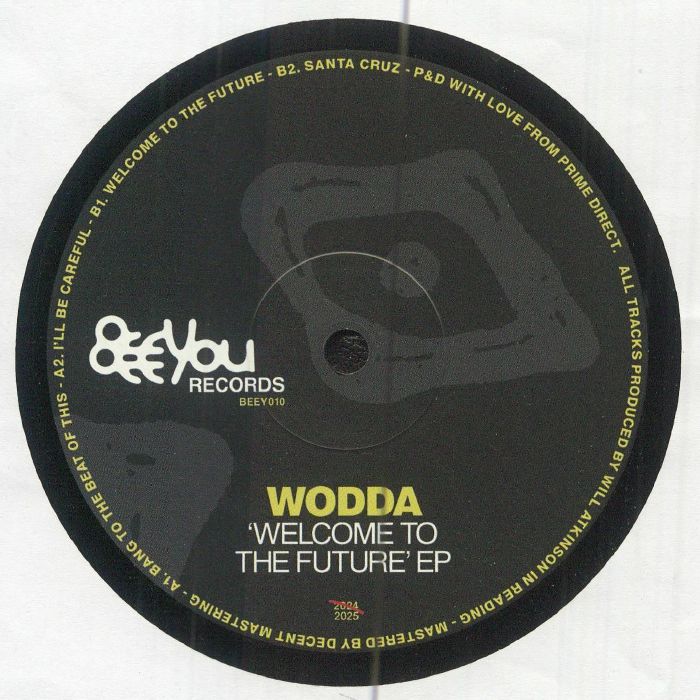 Wodda – Welcome To The Future EP (12", BEEYOU Records, 2025) Front Cover