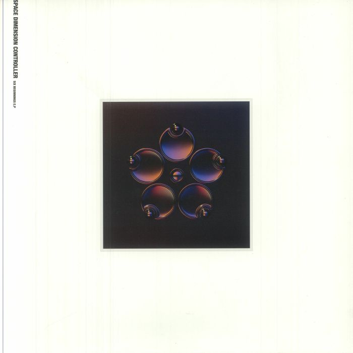 Space Dimension Controller - Six Beginnings E.P (12")