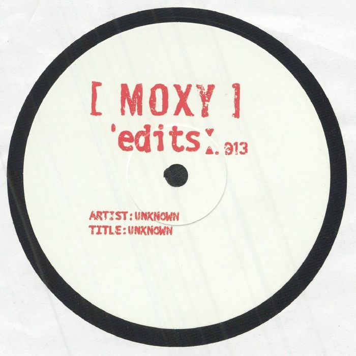Unknown Artist - Moxy Edits 013 & 014 (12")