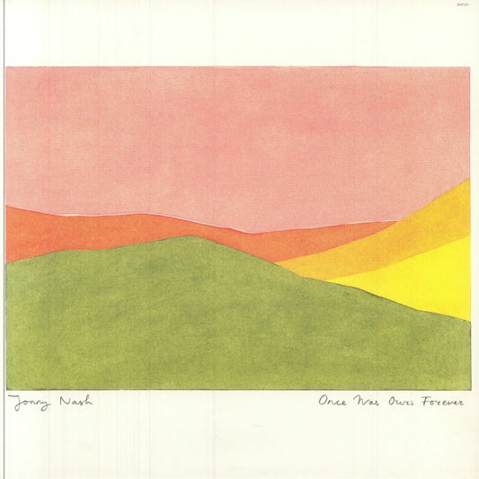 Jonny Nash - Once Was Ours Forever (LP)