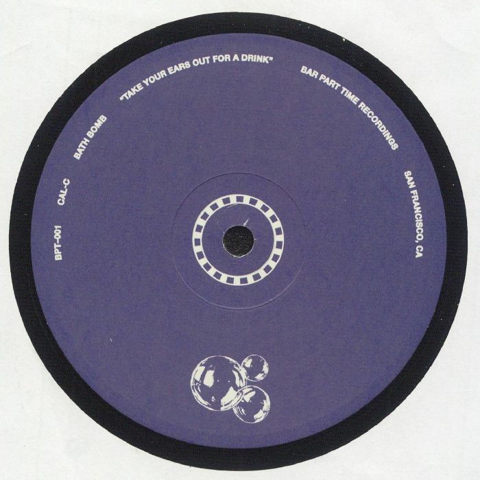 Cal-C – Bath Bomb (12", Bar Part Time Recordings, 2025) Back Cover