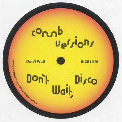 Comb Versions – Don’t Wait, Disco (12", I Travel to You, 2025) Front Cover