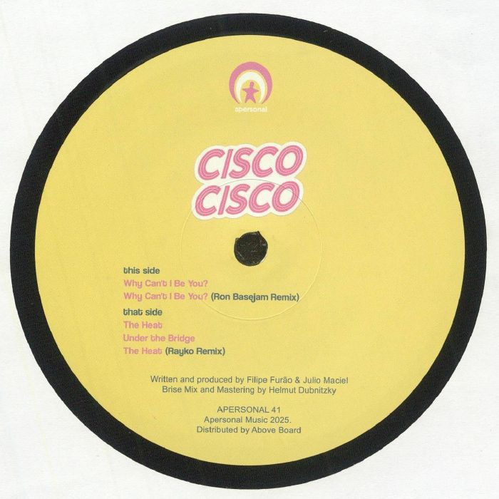 Cisco Cisco - Why Can't I Be You? (12")