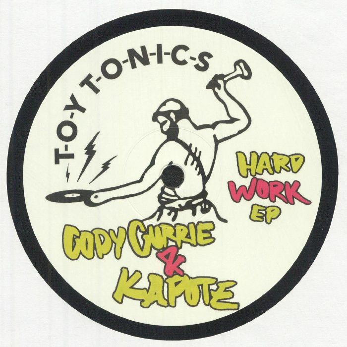 Cody Currie & Kapote - Hard Work EP (12")