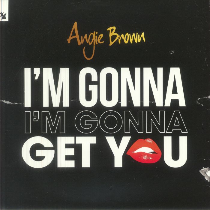 Angie Brown – I'm Gonna Get You (12", Armada, 2026) Front Cover