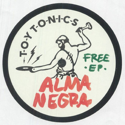 Alma Negra – Free EP (12", Toy Tonics, 2026) Front Cover