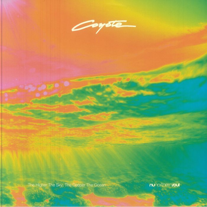 Coyote – The Higher The Sky, The Deeper The Ocean (12", NuNorthernSoul, 2026) Front Cover