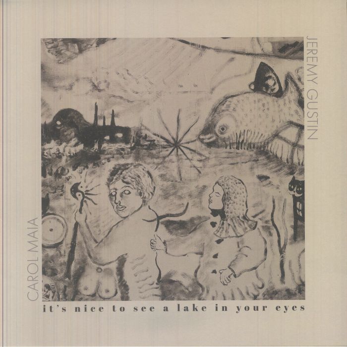 Carol Maia & Jeremy Gustin – It's Nice To See A Lake In Your Eyes (LP, Hive Mind Records, 2026) Front Cover