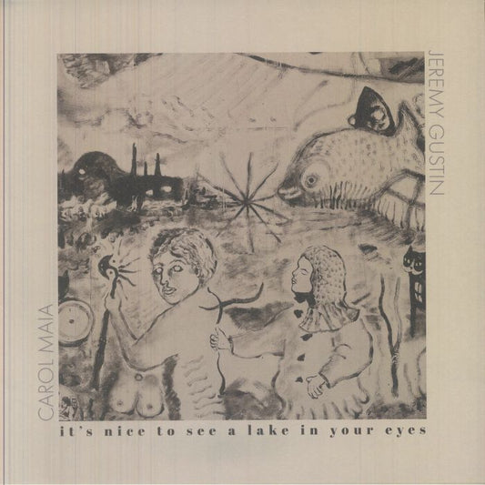 Carol Maia & Jeremy Gustin – It's Nice To See A Lake In Your Eyes (LP, Hive Mind Records, 2026) Front Cover
