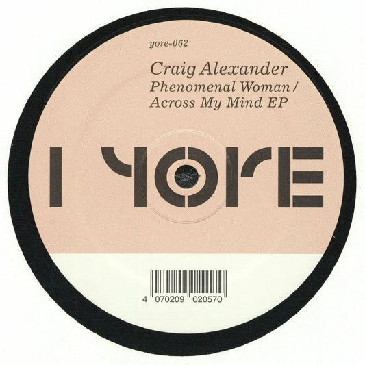 Craig Alexander – Phenomenal Woman / Across My Mind (12", Yore Records, 2026) Front Cover