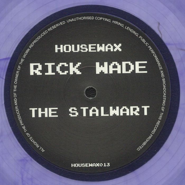 Rick Wade – The Stalwart (12", Transparent purple, Housewax, 2026) Front Cover