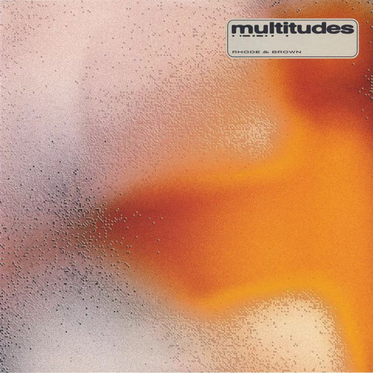 Rhode & Brown – Multitudes (LP, Permanent Vacation, 2026) Front Cover