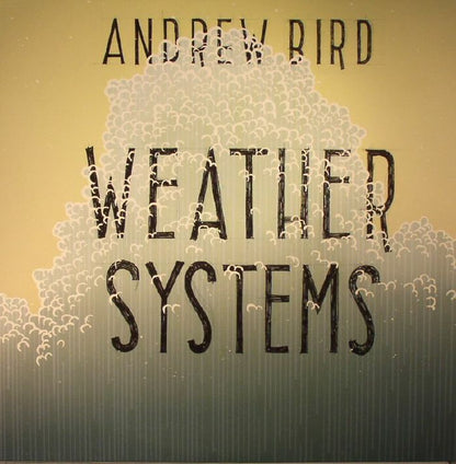 Andrew Bird – Weather Systems (LP, Wegawam Music, 2015) Front Cover