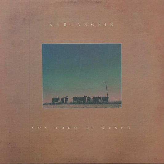 Khruangbin - Con Todo El Mundo (LP)