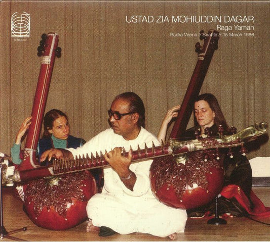 Ustad Zia Mohiuddin Dagar - Raga Yaman - Rudra Veena // Seattle // 15 March 1986 (CD)